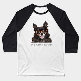 im a minimal pupstar Baseball T-Shirt